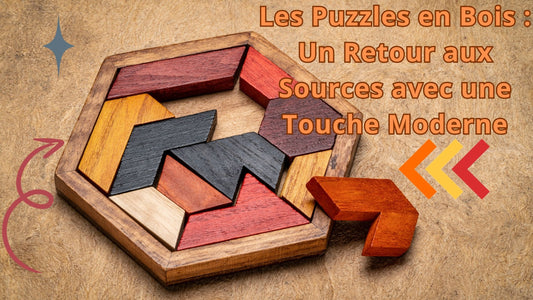 Les Puzzles en Bois : Un Retour aux Sources avec une Touche Moderne