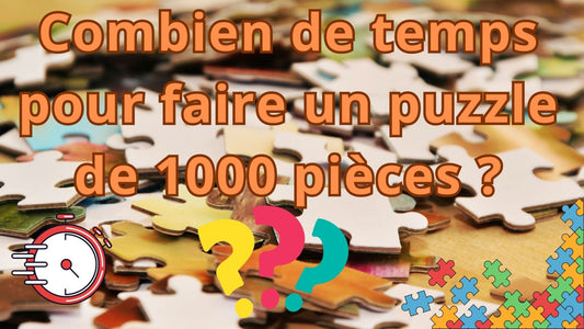 combien de temps pour faire un puzzle 1000 pièces